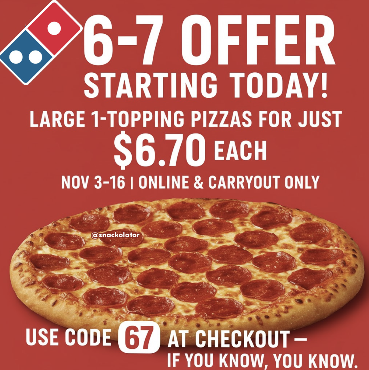 Large 1-Topping Pizzas for $6.70 at Domino's
