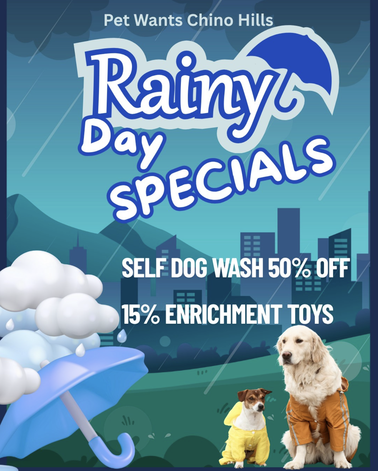 Rainy Day Specials at Pet Wants