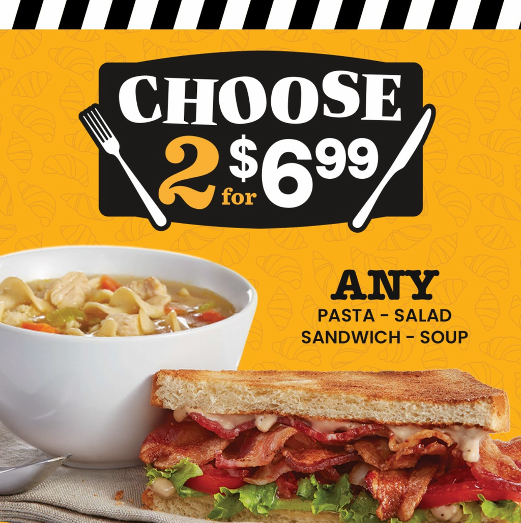 Choose 2 for $6.99 at Corner Bakery