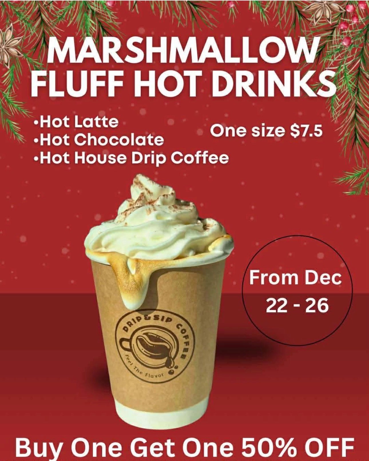 Buy One Get One 50% OFF Marshmallow Fluff Hot Drinks at Drip & Sip Coffee