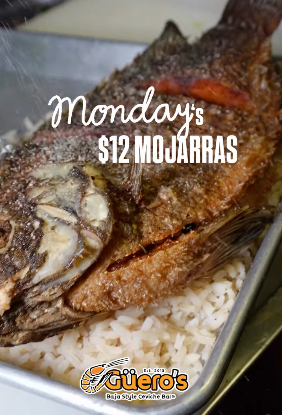 $12 Mojarra Mondays at Guero's Baja Style Ceviche Bar