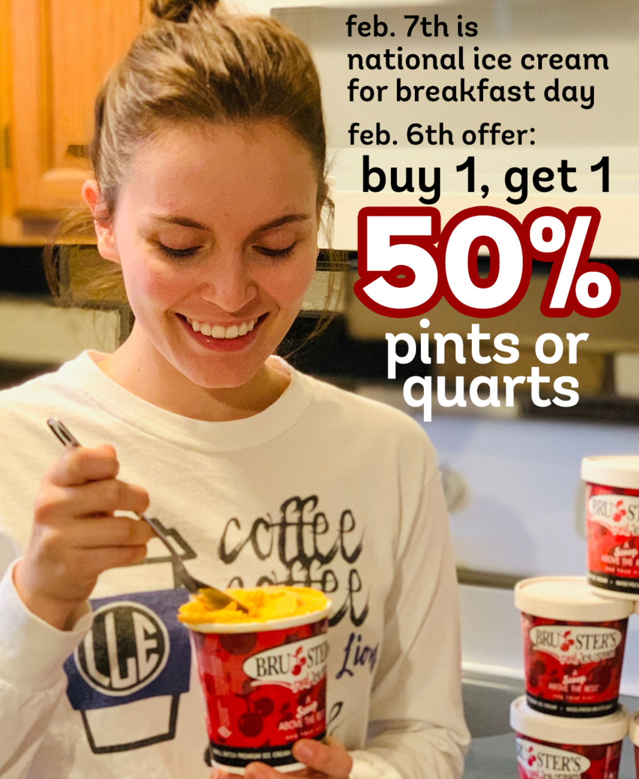 Buy 1, Get 1 50% Off Pints at Bruster's on 2/6