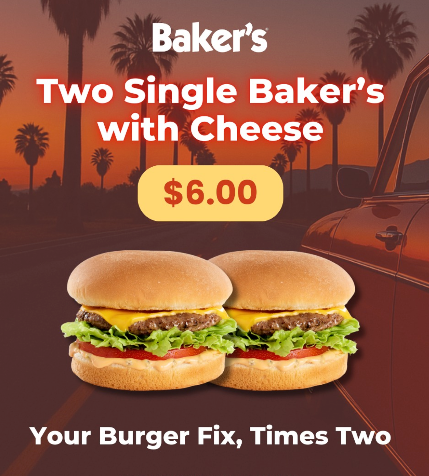 Baker's Late Night Specials 9 PM to Close