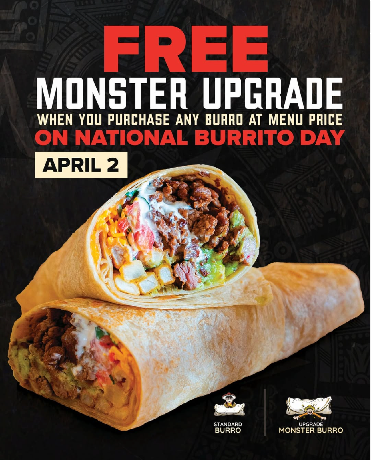 FREE Monster Upgrade at Los Primos Mexican Food on 4/2
