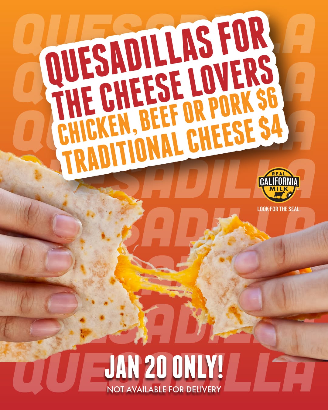 $4 Quesadillas at Miguel's Jr. on 1/20